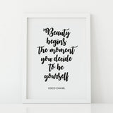 'Beauty begins the moment you decide to be yourself' Print