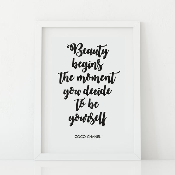'Beauty begins the moment you decide to be yourself' Print
