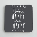 Think Happy Coaster