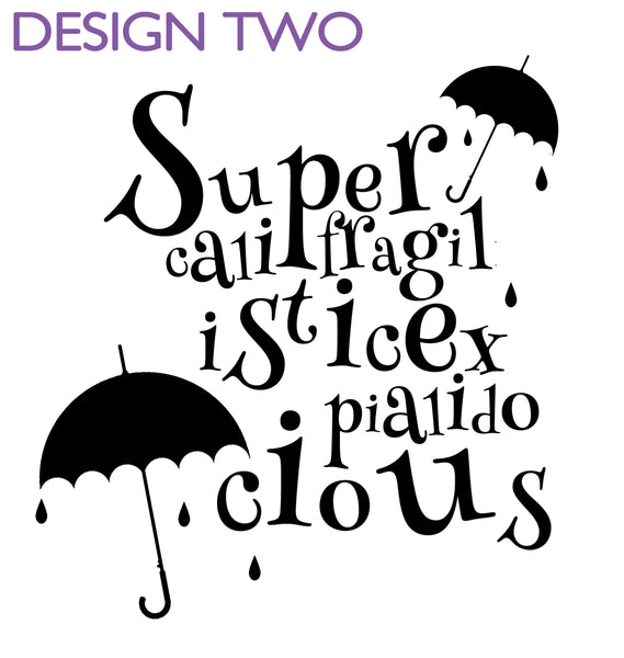 'Supercalifragilisticexpialidocious' Wall Sticker