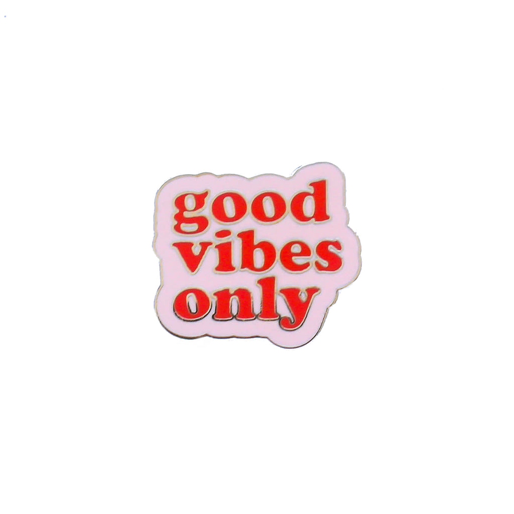 Good Vibes Only Enamel Pin