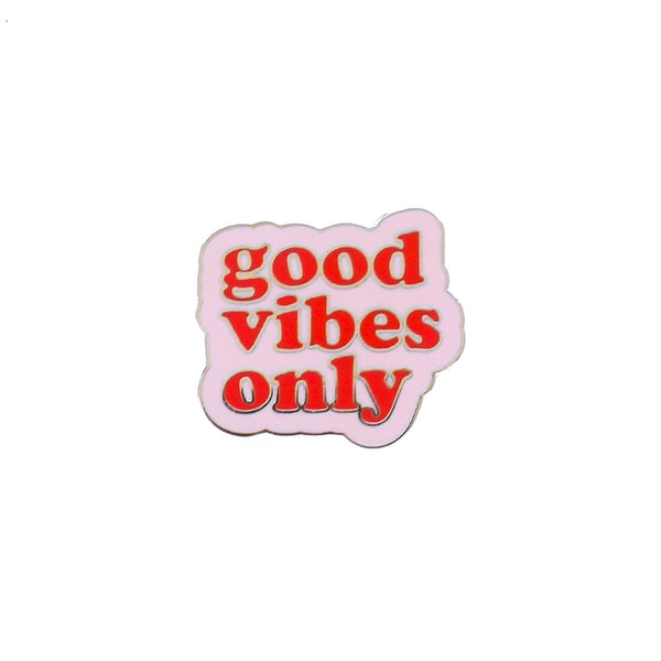 Good Vibes Only Enamel Pin