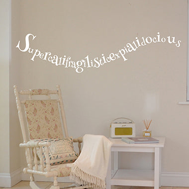'Supercalifragilisticexpialidocious' Wall Sticker