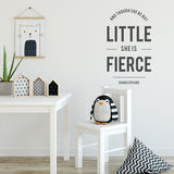 'And Though She Be But Little..' Wall Sticker