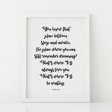 'I'll be waiting' Print