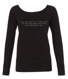 'Tell Me' Slouchy Sweatshirt