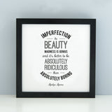 'Imperfection is beauty' Print