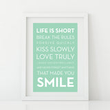 'Life is short smile' Print